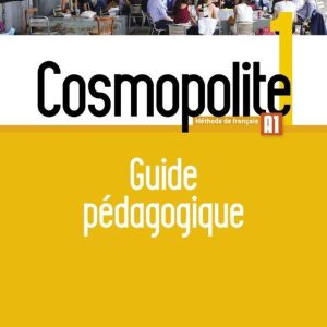 Cosmopolite 1 – Guide pédagogique