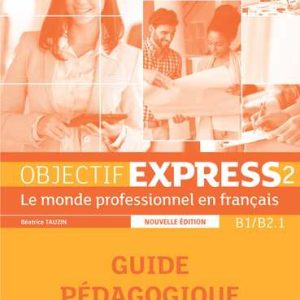 objectif express 2 guide pedagogique