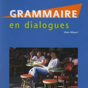 Grammaire en Dialogues Niveau Debutant